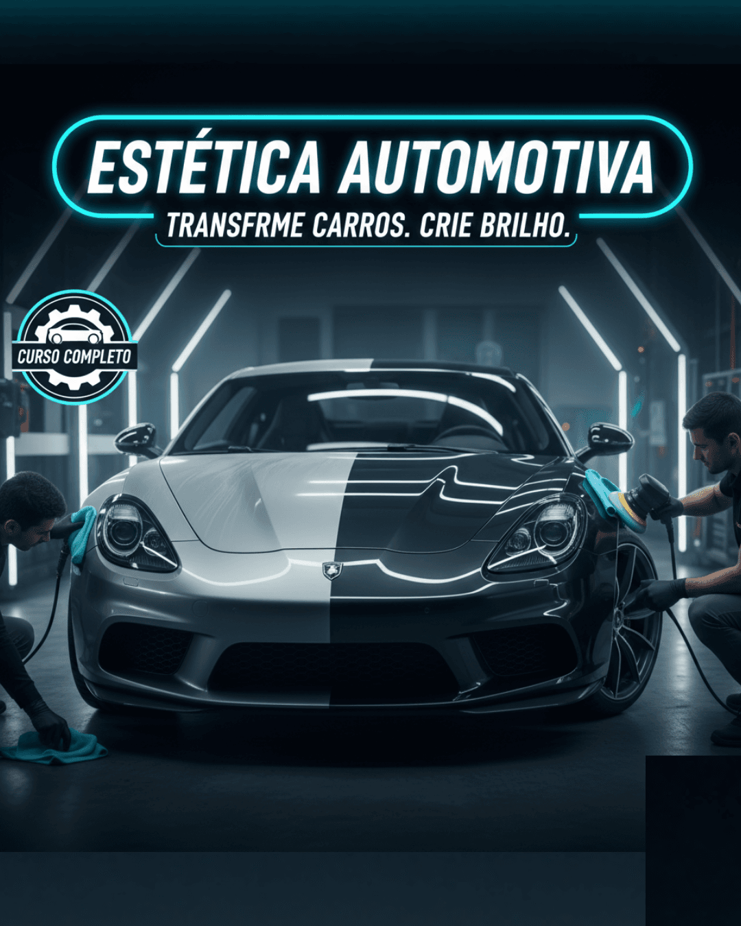 Estética Automotiva na Prática (do zero ao profissional) 🚗✨