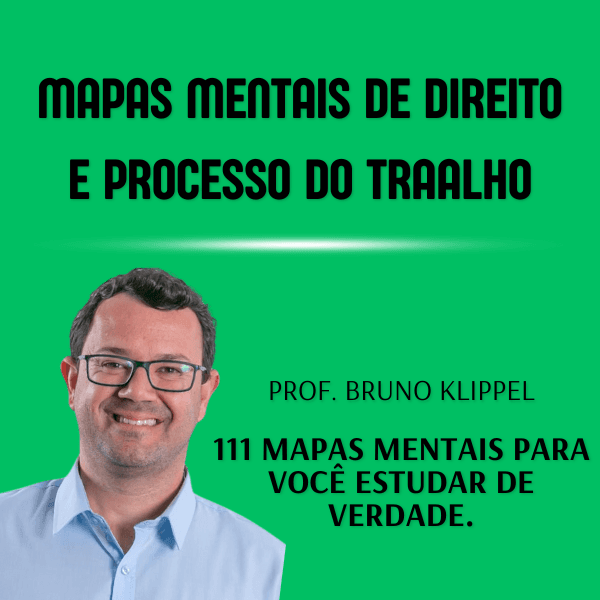 Mapas mentais de Direito e Processo do Trabalho para TRTs e MPU