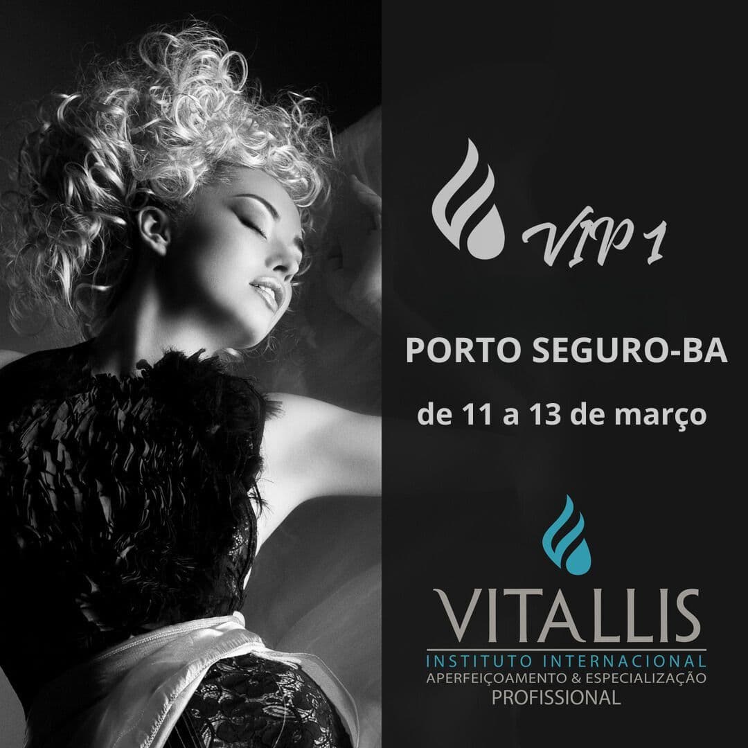 VIP 1 Porto Seguro - Imersão em Colorimetria e Mechas