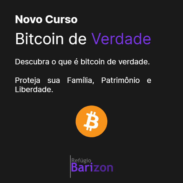 Curso Bitcoin de Verdade: Proteja sua Família, Patrimônio e Liberdade
