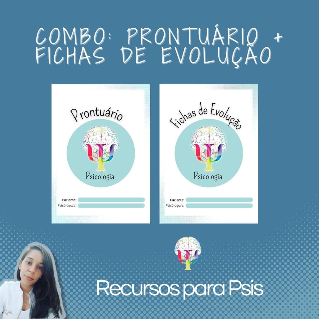 Combo: Prontuário + Fichas de Evolução.