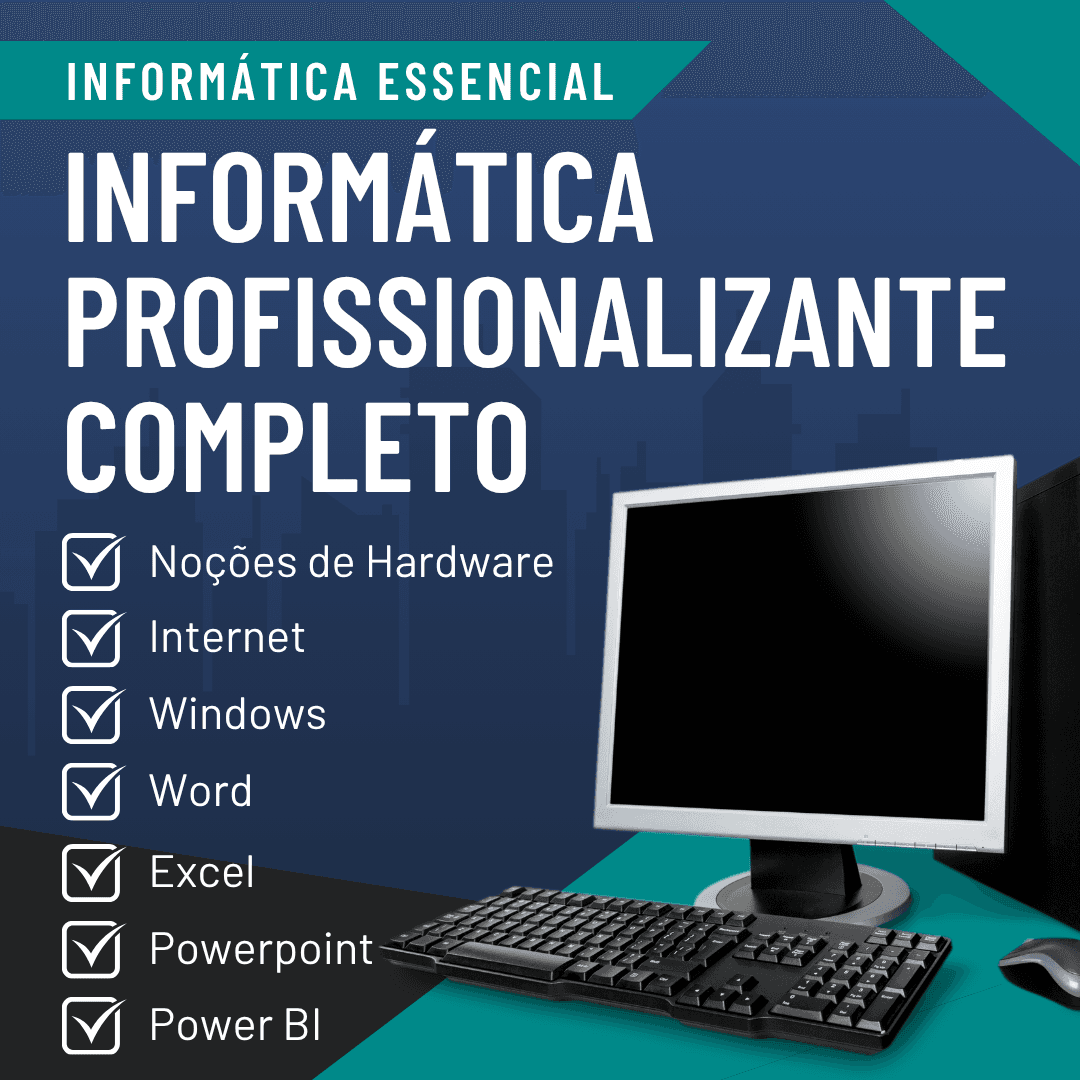 Informática Profissionalizante + Power BI - Curso Completo