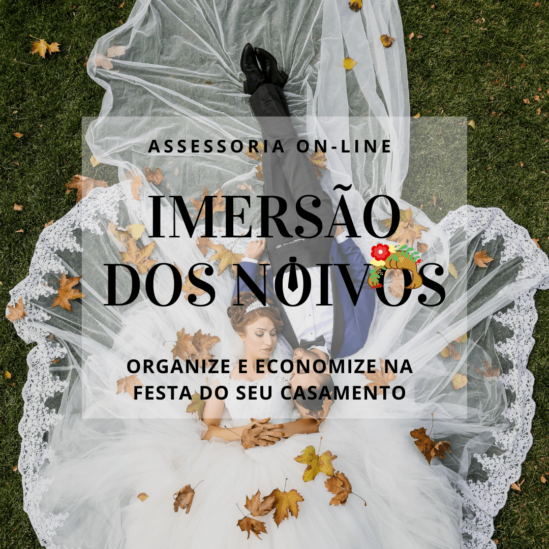Imersão dos Noivos- Planeje , Organize e Economize na festa do seu casamento