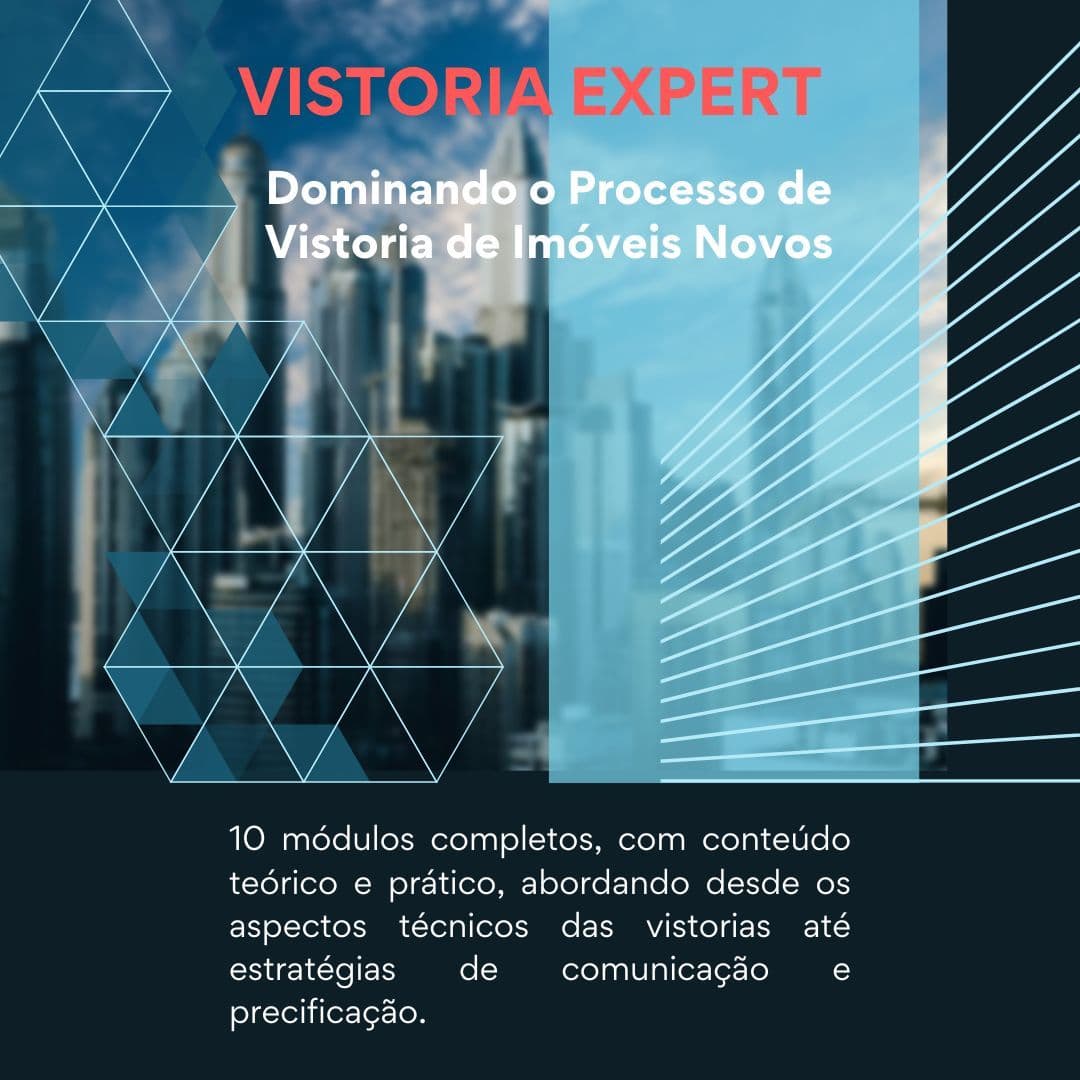 Vistoria Expert: Dominando o Processo de Vistoria de Imóveis Novos