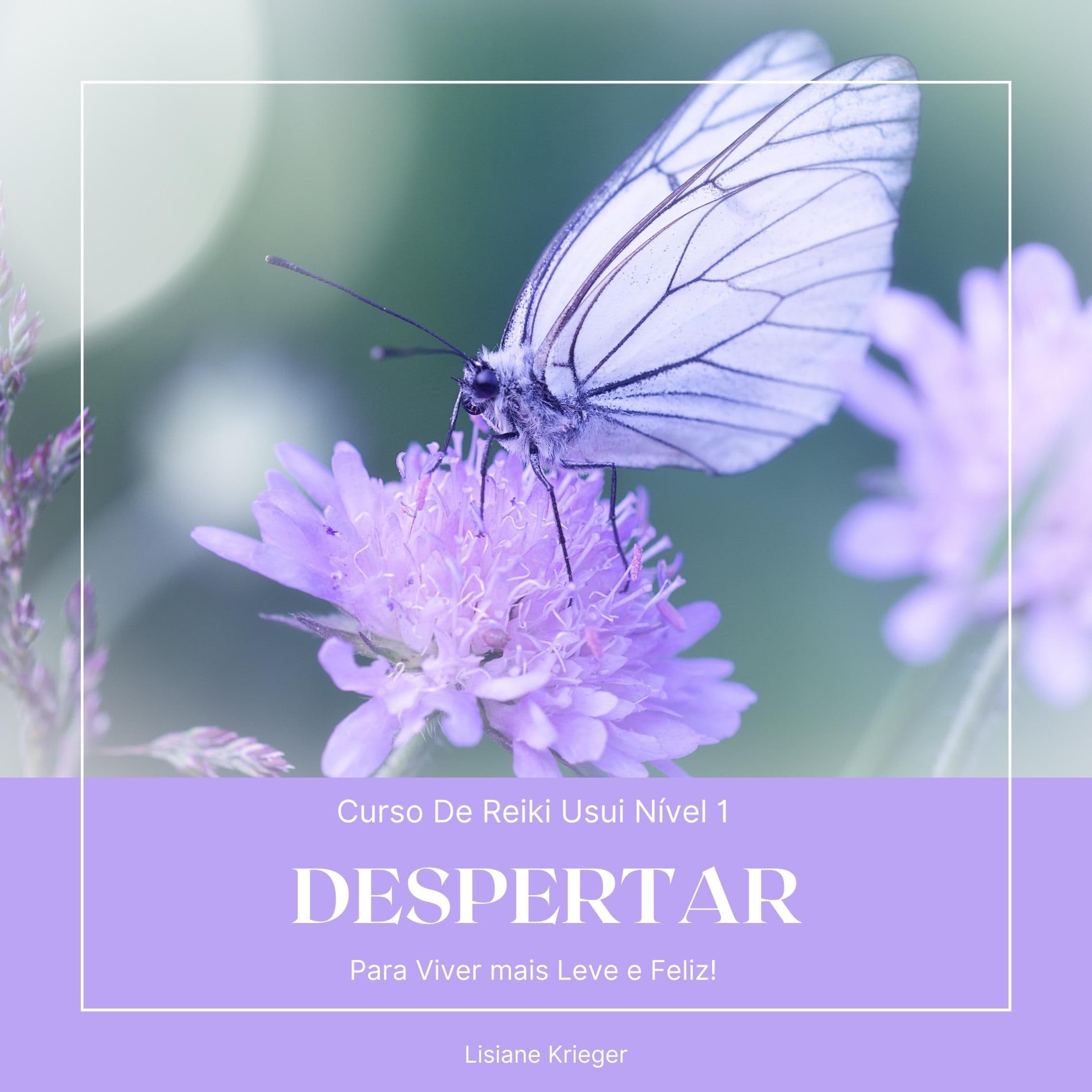 Curso de Reiki Usui Nível 1 - Despertar para Viver mais Leve e Feliz!