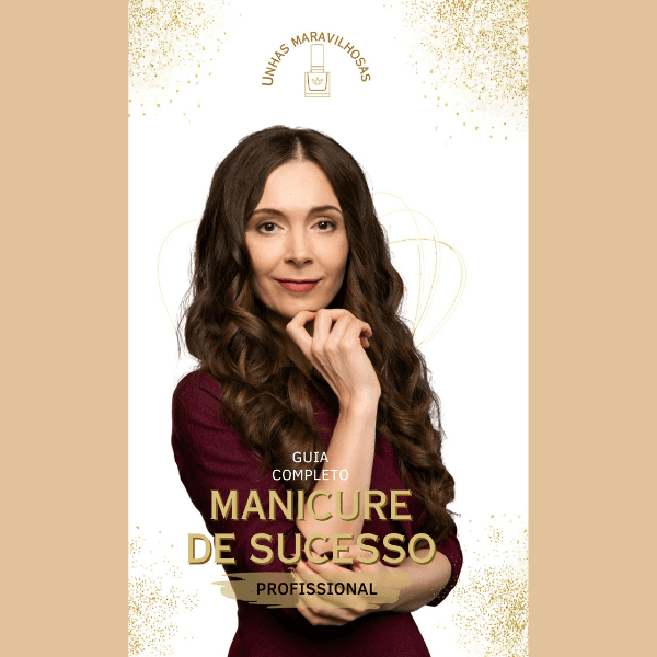 Manicure de sucesso: Domine as técnicas e conquiste sua independência profissional