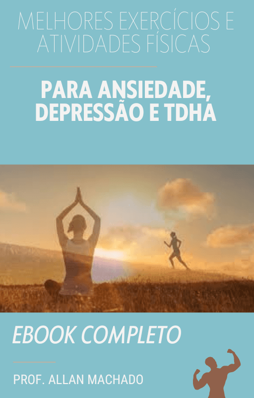 Melhores Atividades Físicas para Ansiedade, Depressão e TDAH,