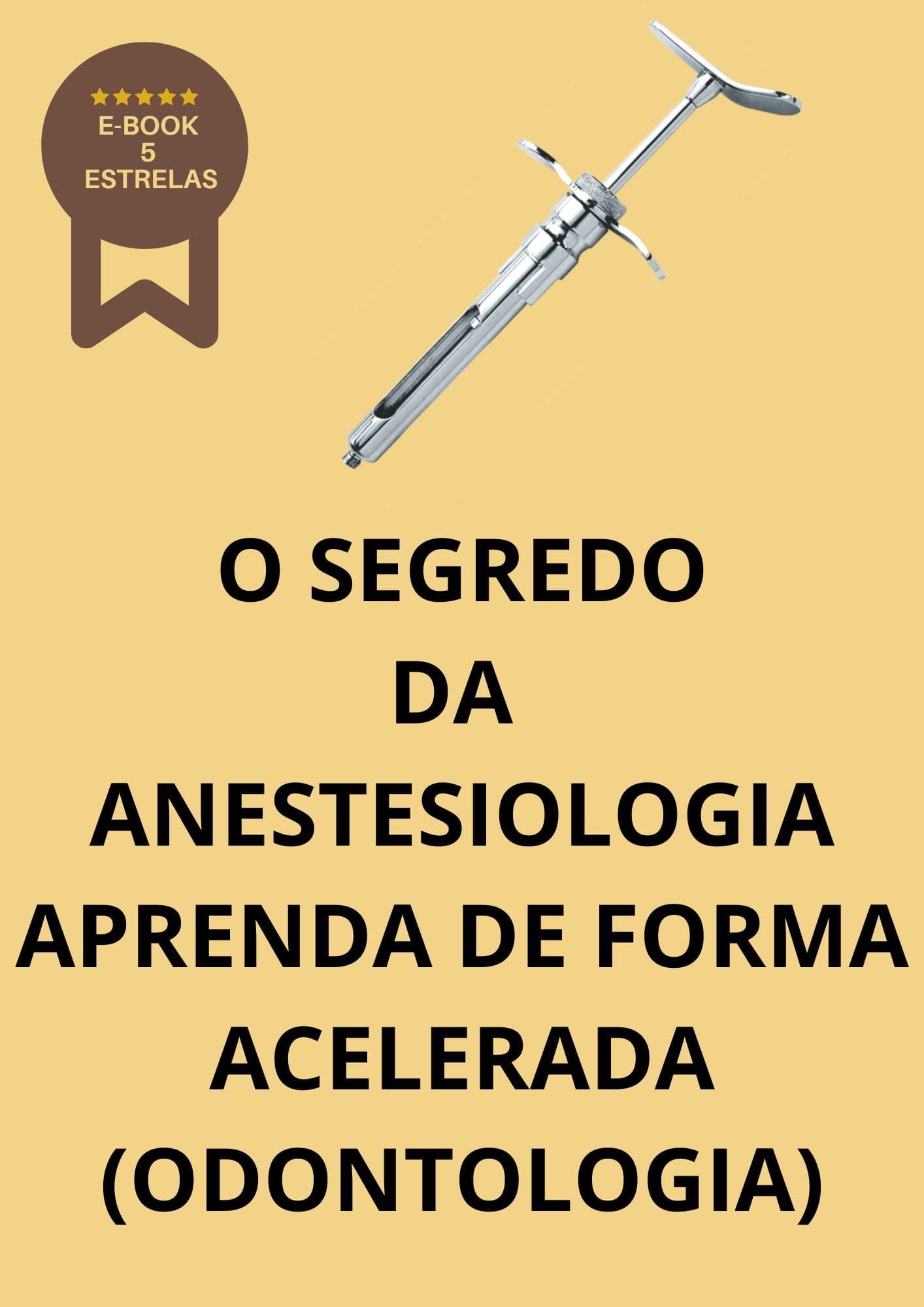 APRENDA ANESTESIOLOGIA DE FORMA ACELERADA (Odontologia)