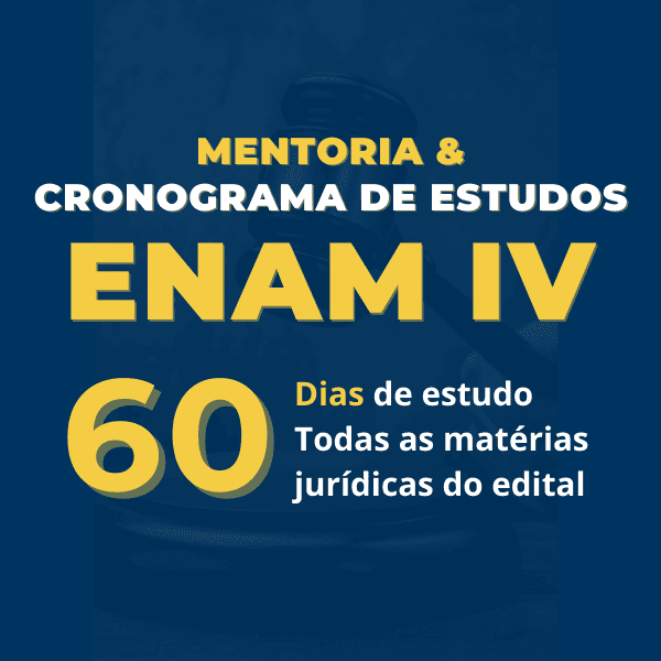 Cronograma e Mentoria de Estudos - ENAM 2025.2