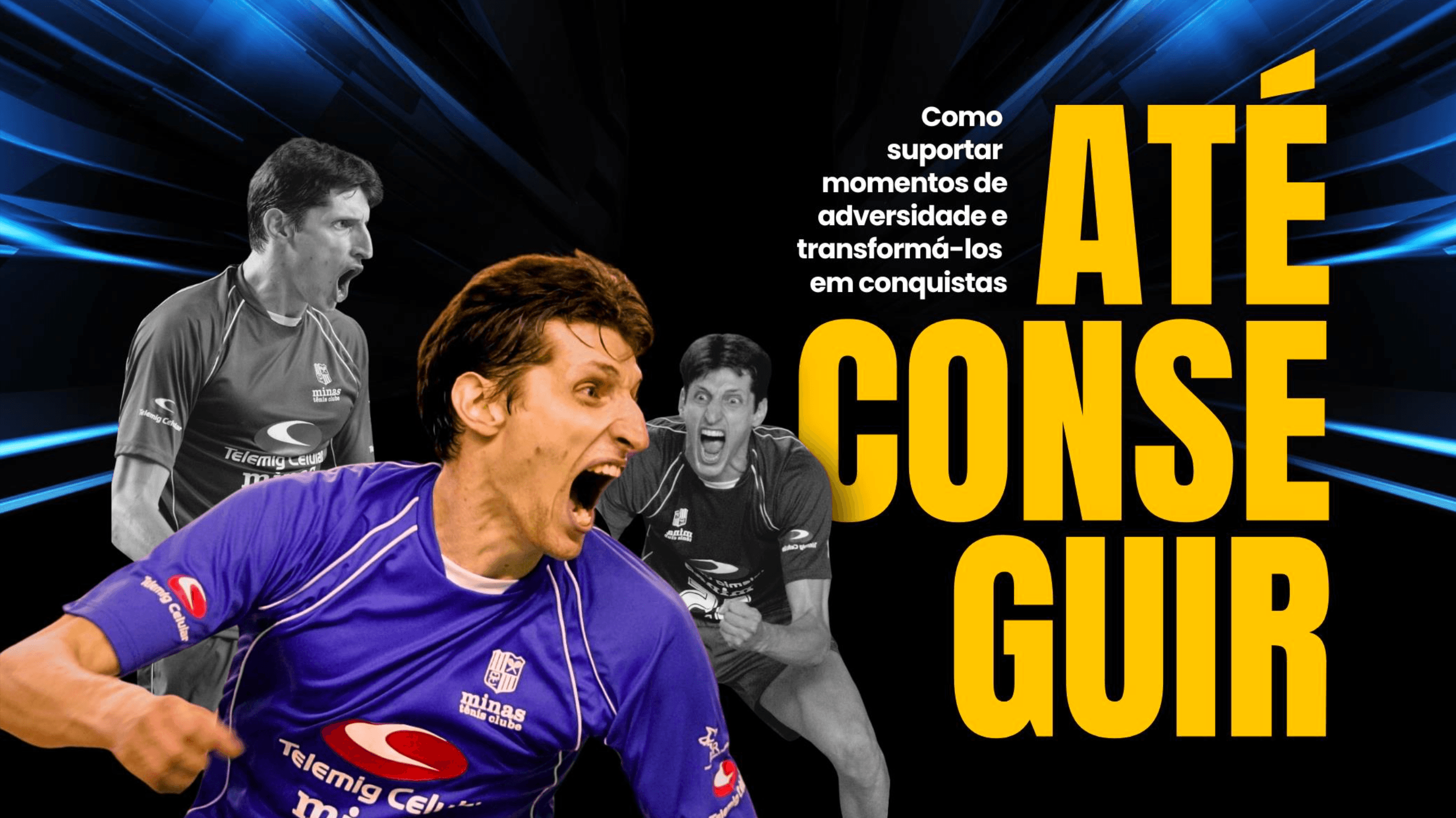 ATÉ CONSEGUIR ROBERTO MINUZZI : Inspire-se, Supere, Conquiste!