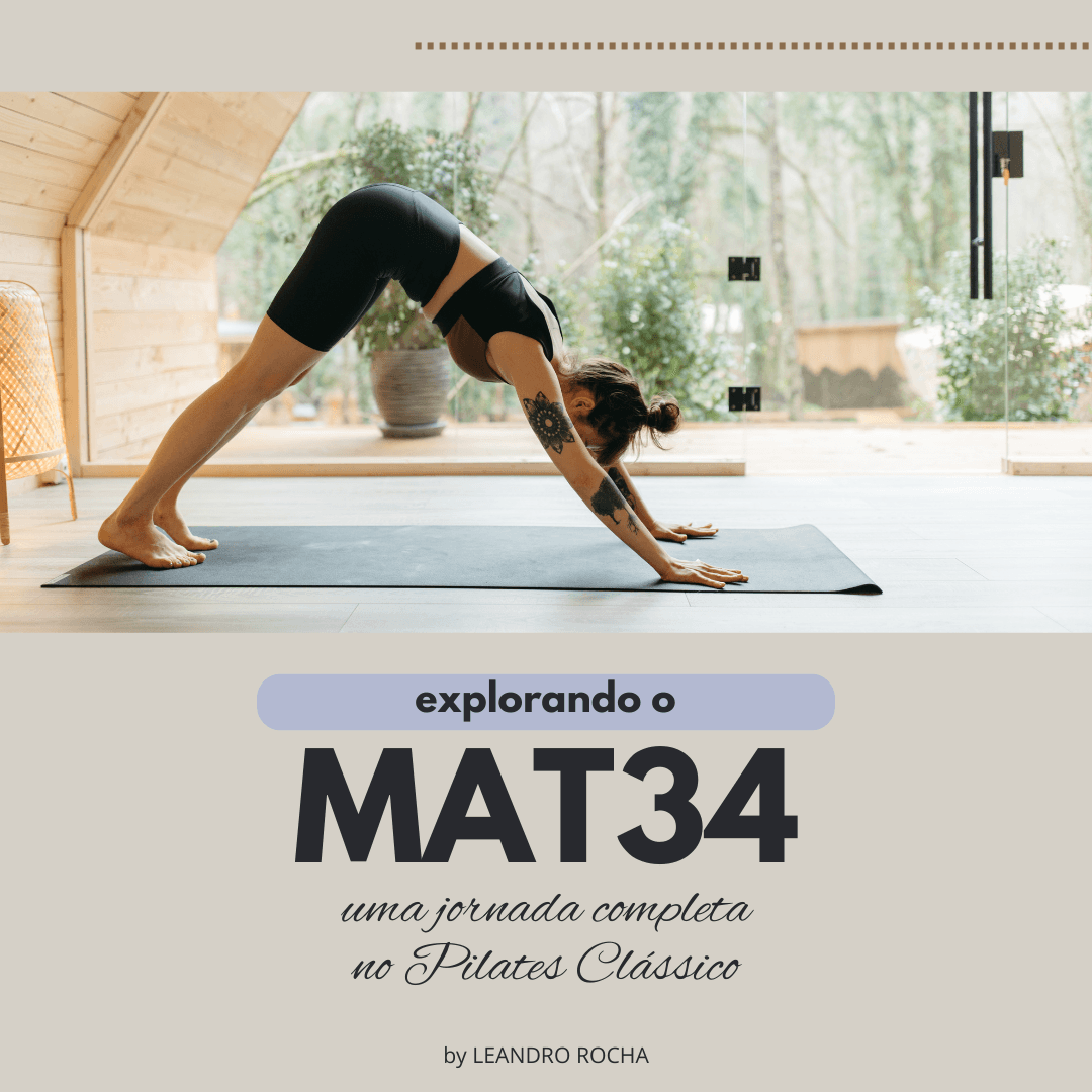 Explorando o MAT34 - Uma jornada completa no Pilates Clássico
