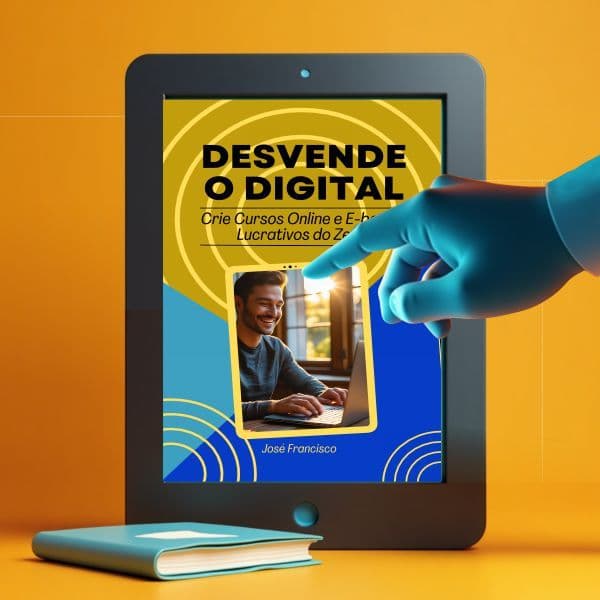 DESVENDE O DIGITAL - Crie Cursos Online e E-books Lucrativos do Zero