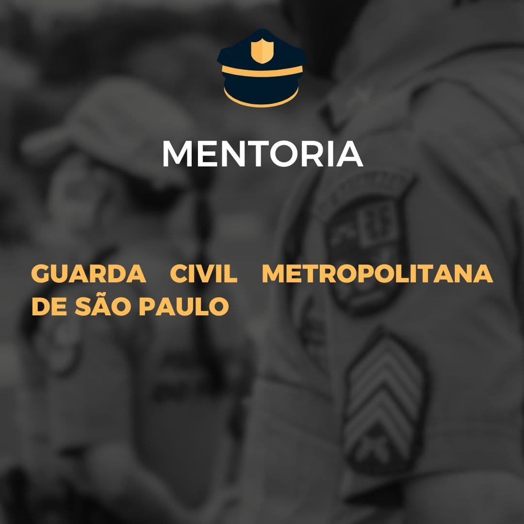 Mentoria para Guarda Civil Metropolitana de SP