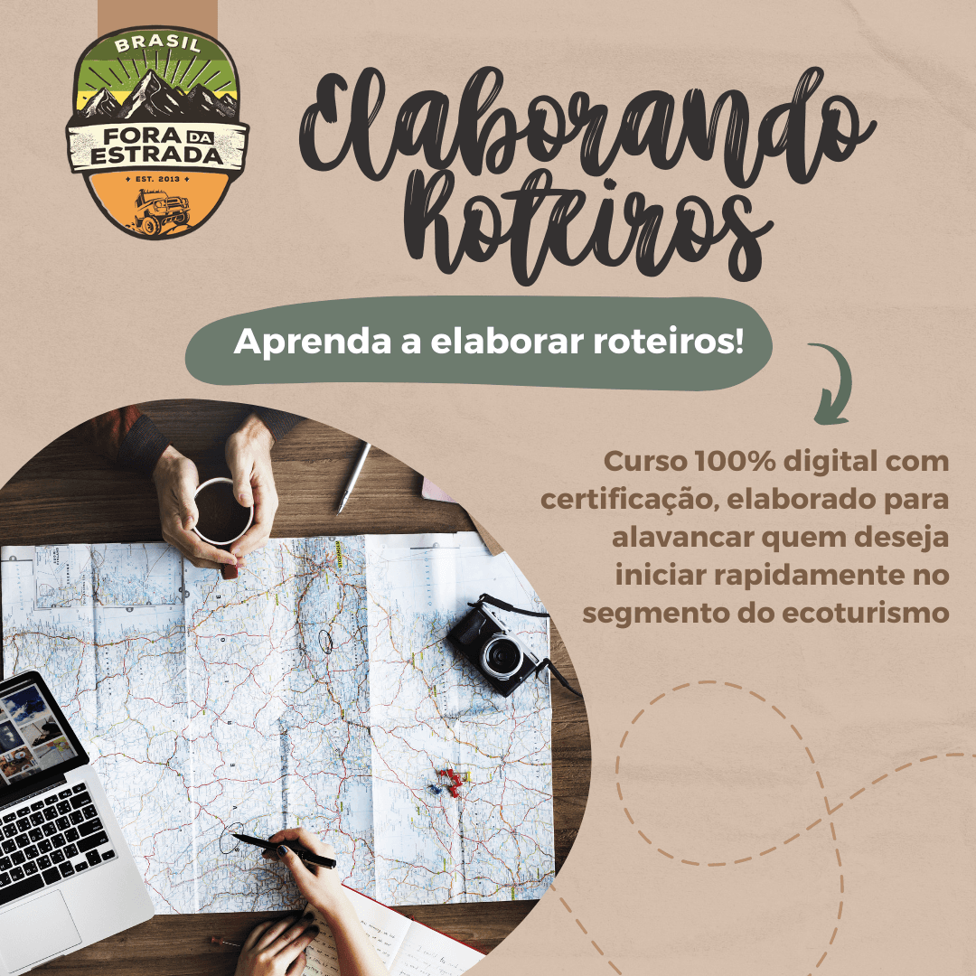 Curso de Elaboração de Roteiros Turísticos | Brasil Fora da Estrada