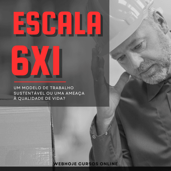 Escala 6x1: Um Modelo Sustentável ou uma Ameaça à Qualidade de Vida?