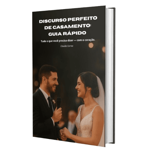 Discurso Perfeito de Casamento: Guia Rápido