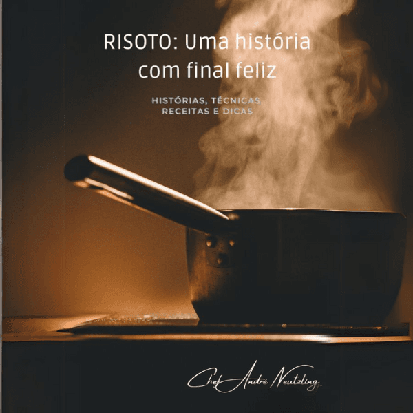 Risoto: Uma história com final feliz