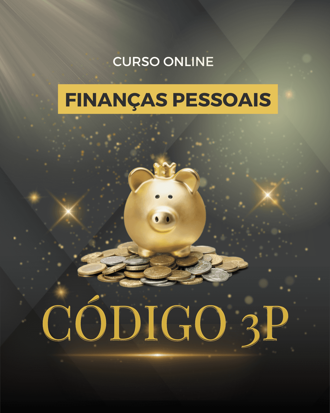 CURSO DE FINANÇAS PESSOAIS CÓDIGO 3P