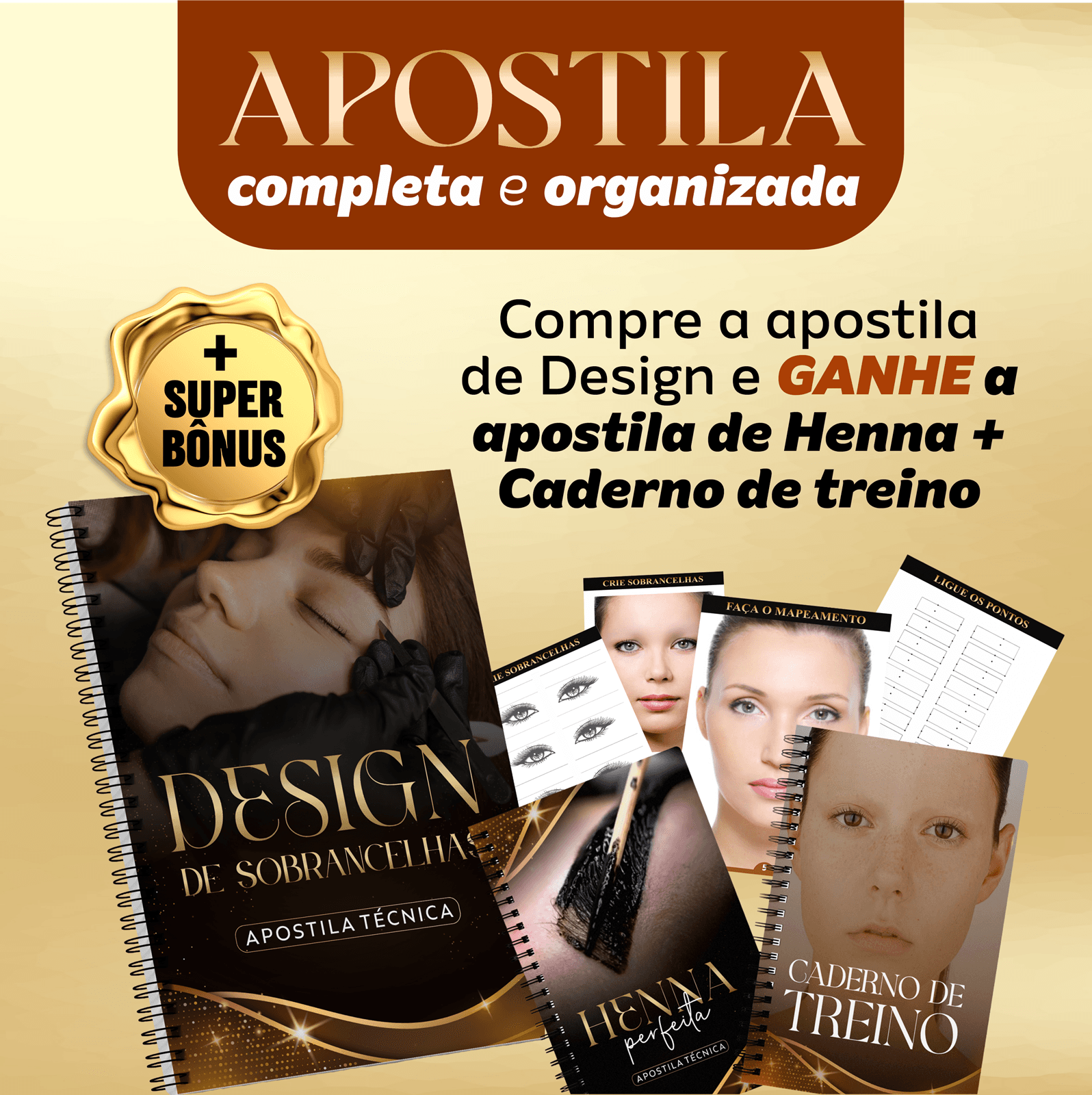 APOSTILA CURSO DE DESIGN DE SOBRANCELHA + TREINOS + APOSTILA DE HENNA