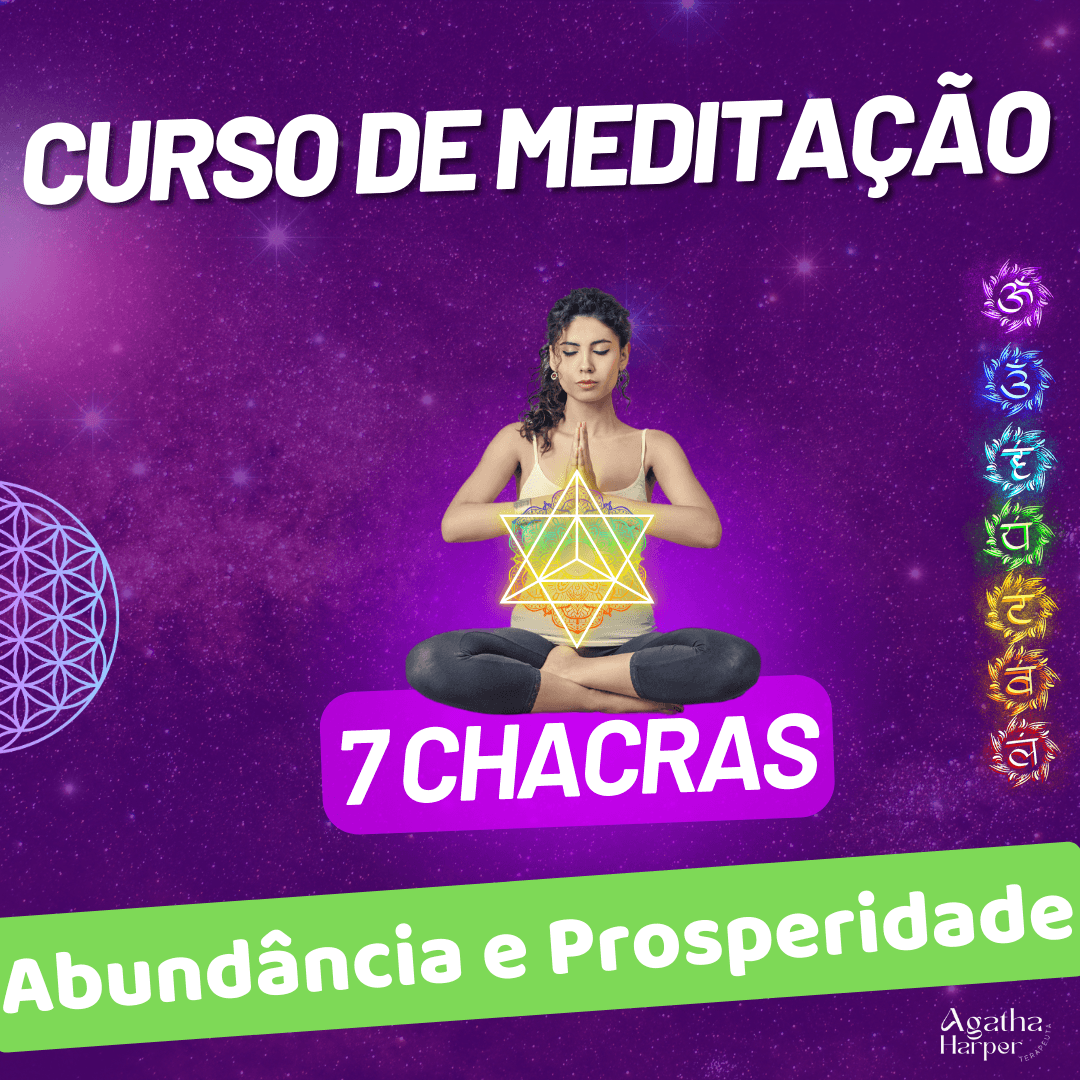 Curso de Meditação Guiada com os 7 Chacras para Atrair Prosperidade e Abundância em 21 dias