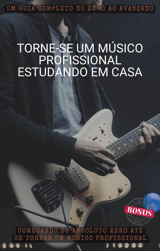 Apostila: Torne-se um músico profissional estudando em casa