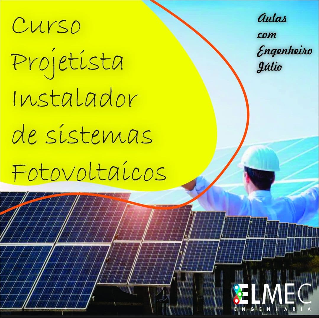 Curso Instalador / Projetista Fotovoltaico 2.0 - Completo