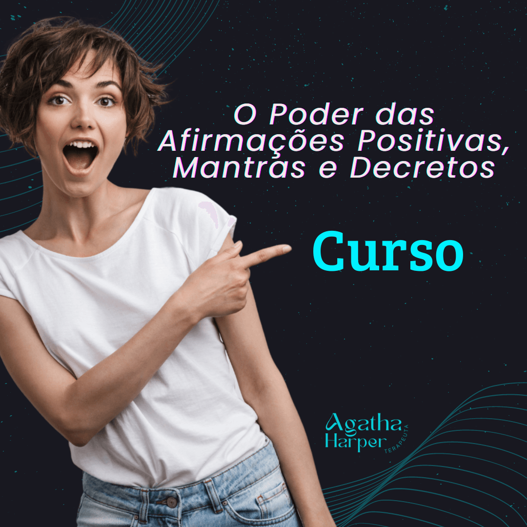 Curso O Poder das Afirmações Positivas e Mantras para Realizar seus Desejos: Prosperidade, Saúde e Relacionamento