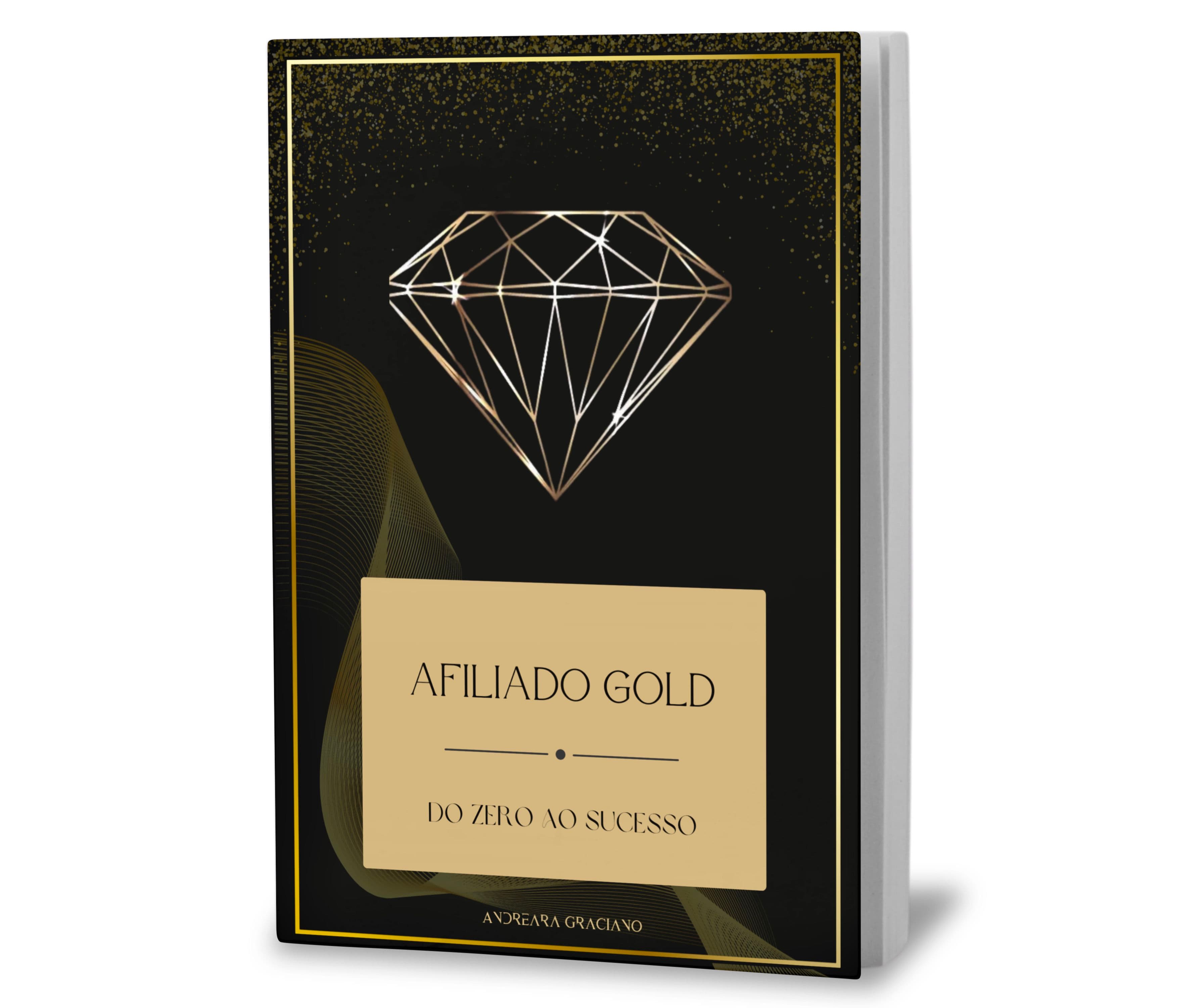 Afiliado Gold - Do Zero ao Sucesso
