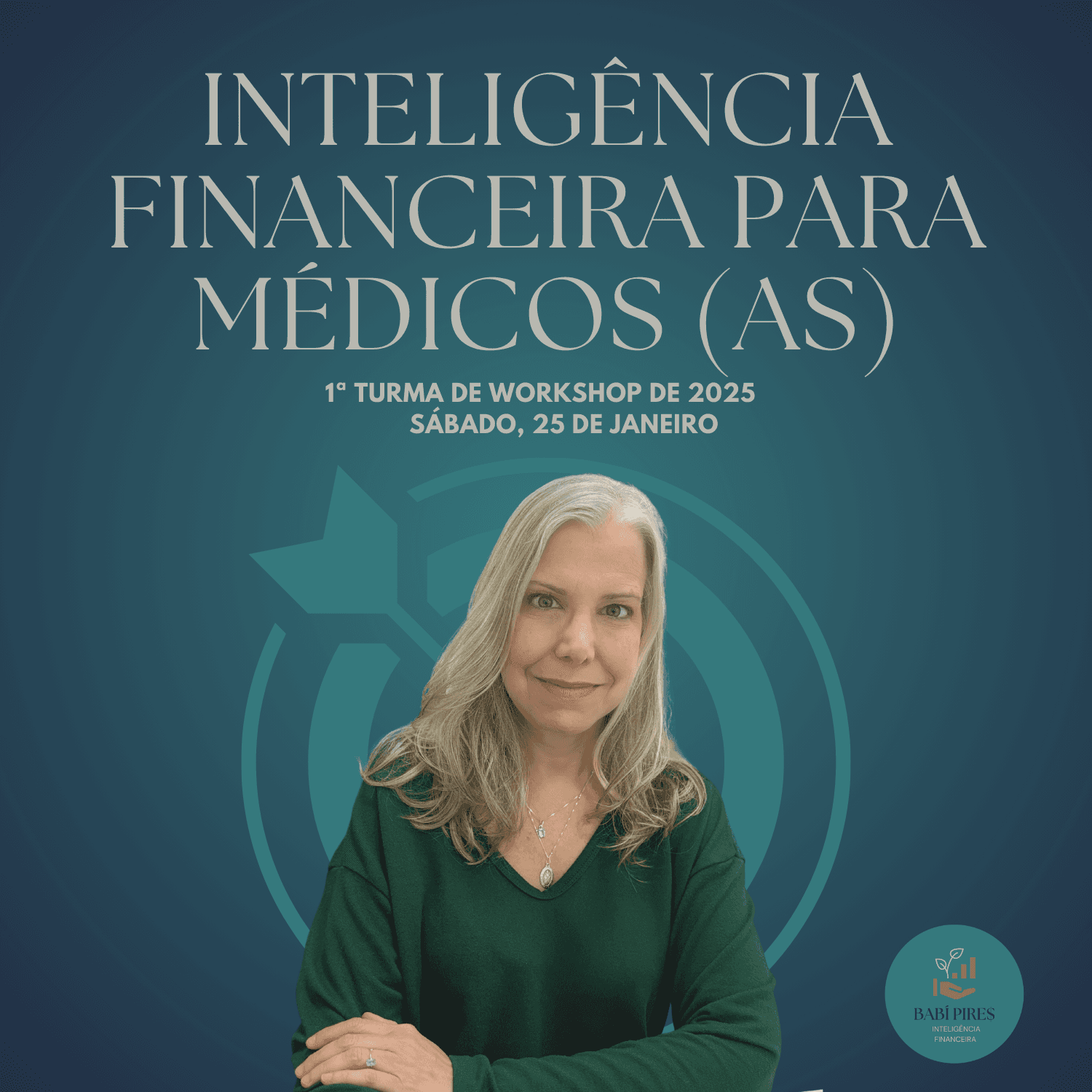 WORKSHOP DE INTELIGÊNCIA FINANCEIRA PARA MÉDICOS (AS)
