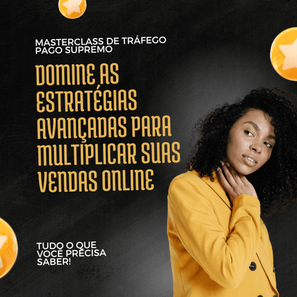 "MasterClass de Tráfego Pago Supremo: Domine as Estratégias Avançadas para Multiplicar Suas Vendas Online"