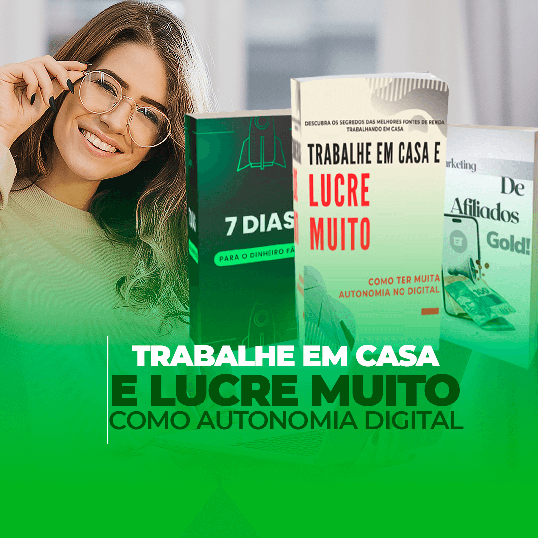 TRABALHE EM CASA COM ATONOMIA DIGITAL