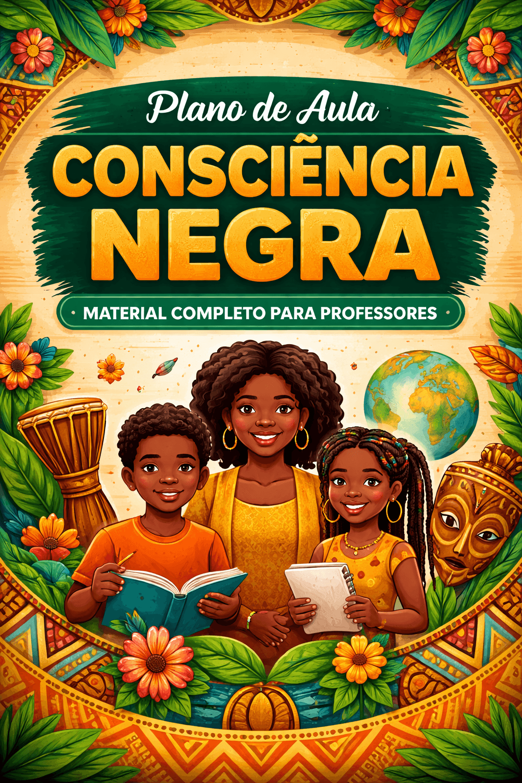 Plano de Aula: Consciência Negra – Material Completo para Professores
