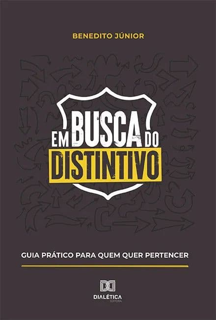 EM BUSCA DO DISTINTIVO: GUIA PRÁTICO PARA QUEM QUER PERTENCER