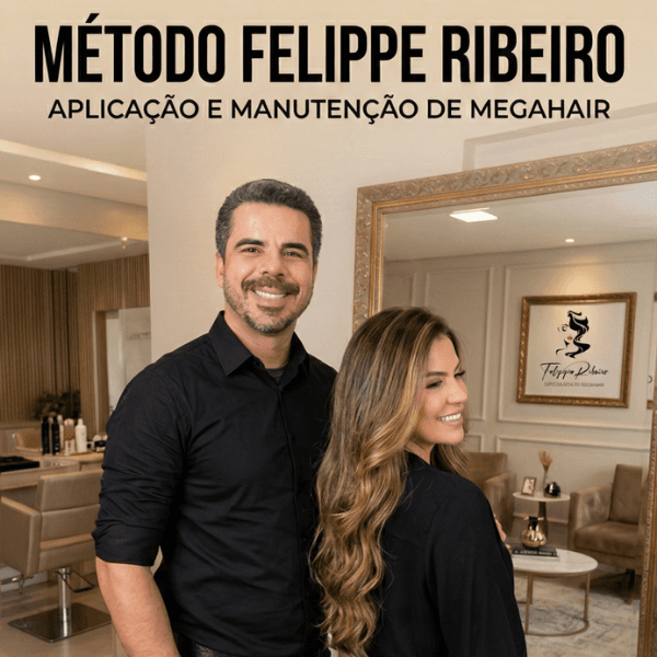 Método Felippe Ribeiro: Aplicação e Manutenção de Megahair