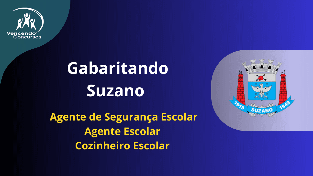 Gabaritando Suzano Agente de Segurança Escolar - Agente Escolar - Cozinheiro Escolar