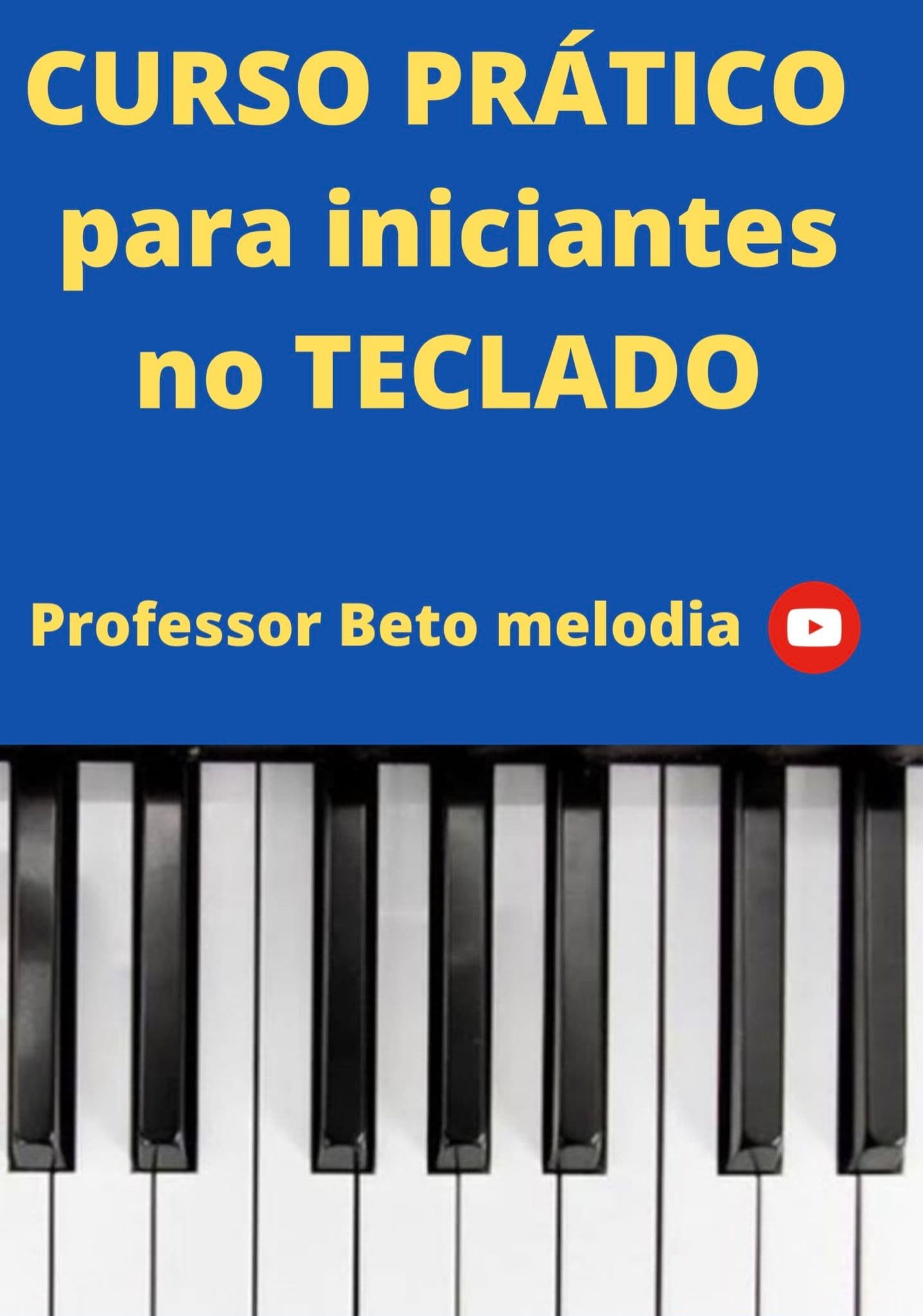 CURSO PRÁTICO PARA INICIANTES NO TECLADO