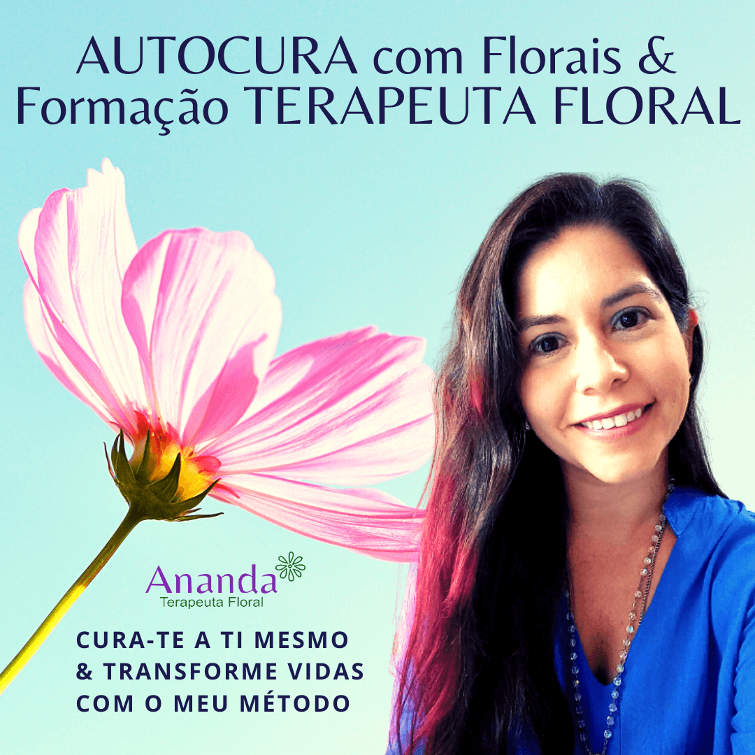 AUTOCURA com Florais & FORMAÇÃO Terapeuta Floral