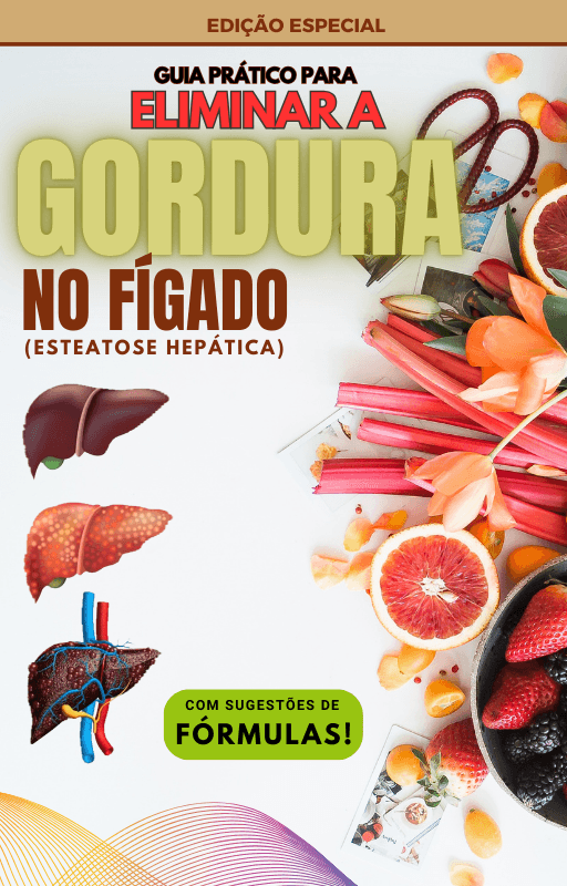 Guia Prático para Eliminar a Esteatose Hepática.