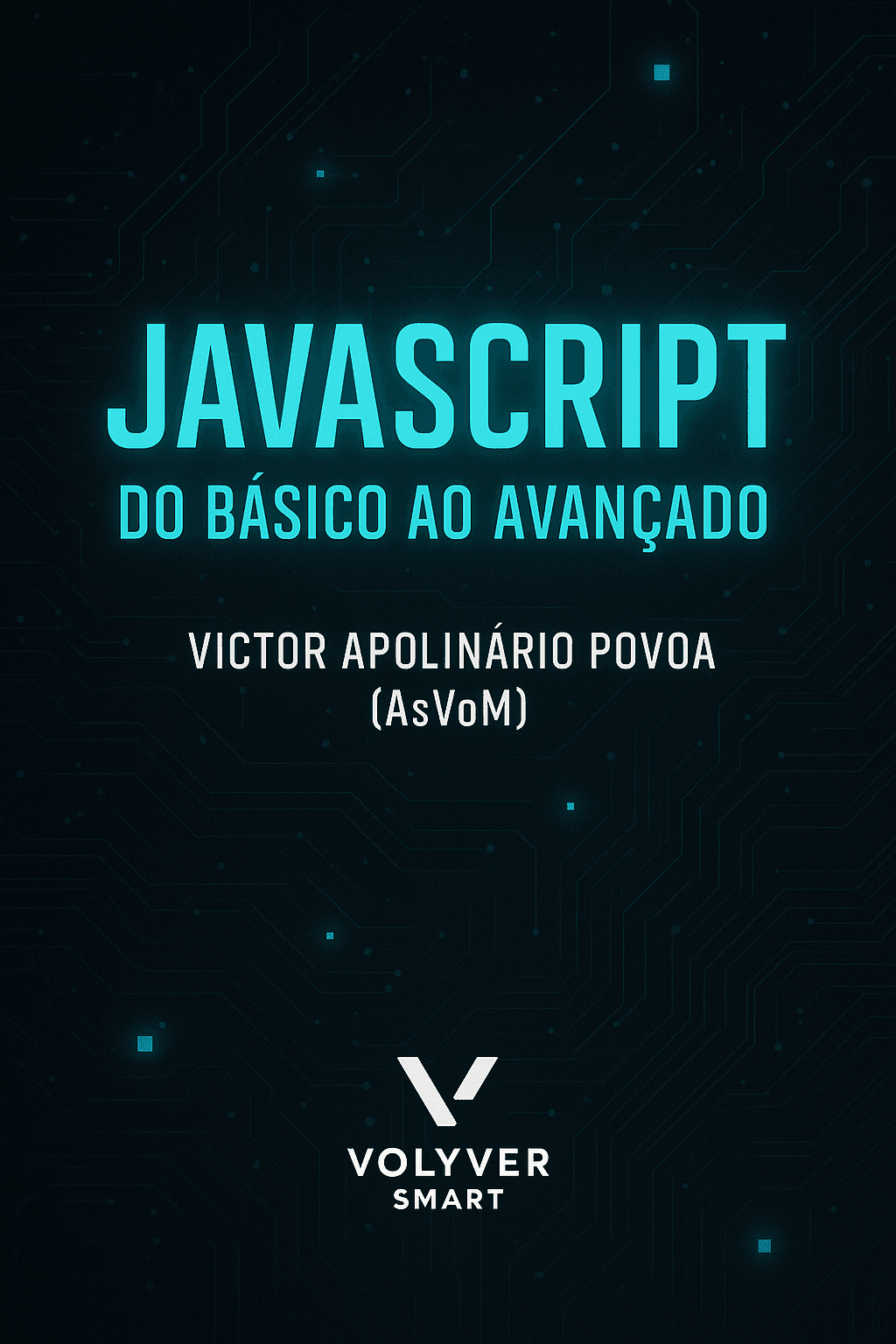 E-BOOK JAVA SCRIPT 0 AO AVANÇADO - VOLYVER SMART