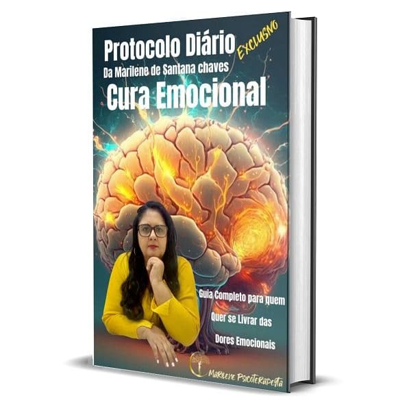 E-BOOK PROTOCOLO DIÁRIO EXCLUSIVO DE MARILENE DE SANTANA CHAVES DE CURA EMOCIONAL