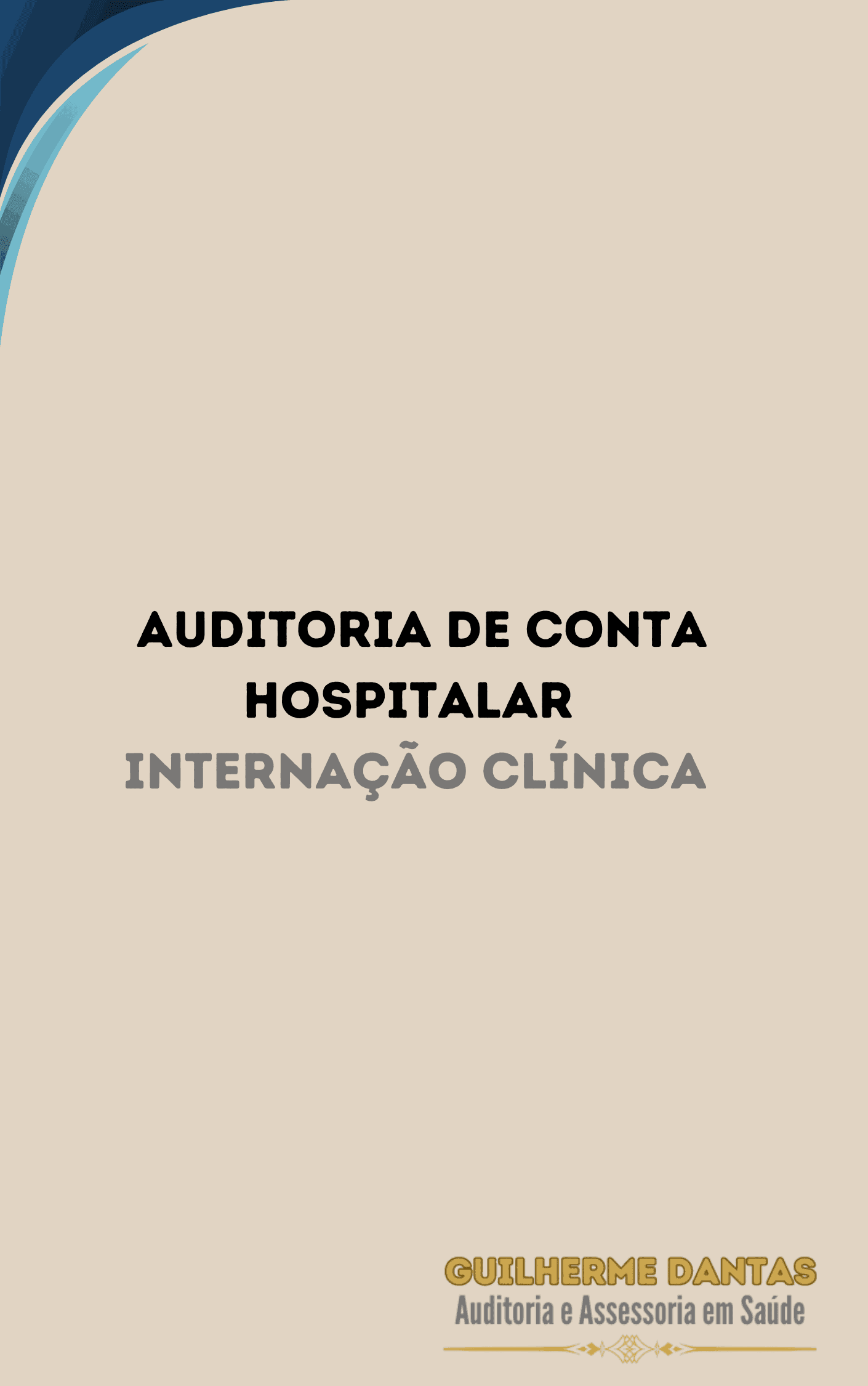 EBOOK: AUDITORIA DE CONTA HOSPITALAR - INTERNAÇÃO CLÍNICA