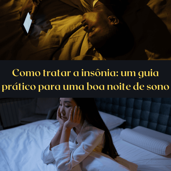 Como tratar a insônia: um guia prático para uma boa noite de sono