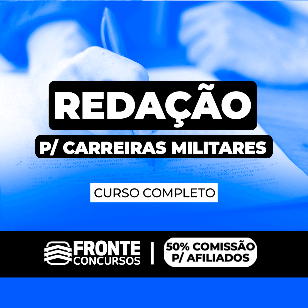 REDAÇÃO | CARREIRAS MILITARES