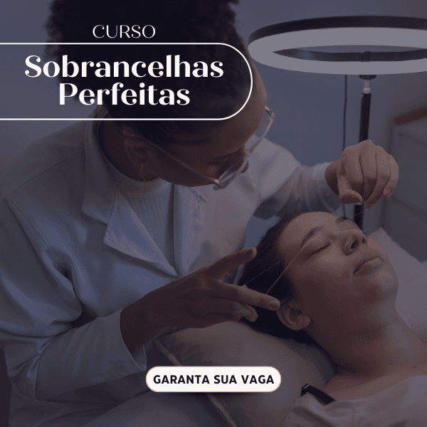 Sobrancelhas Perfeitas: Curso Completo de Designer