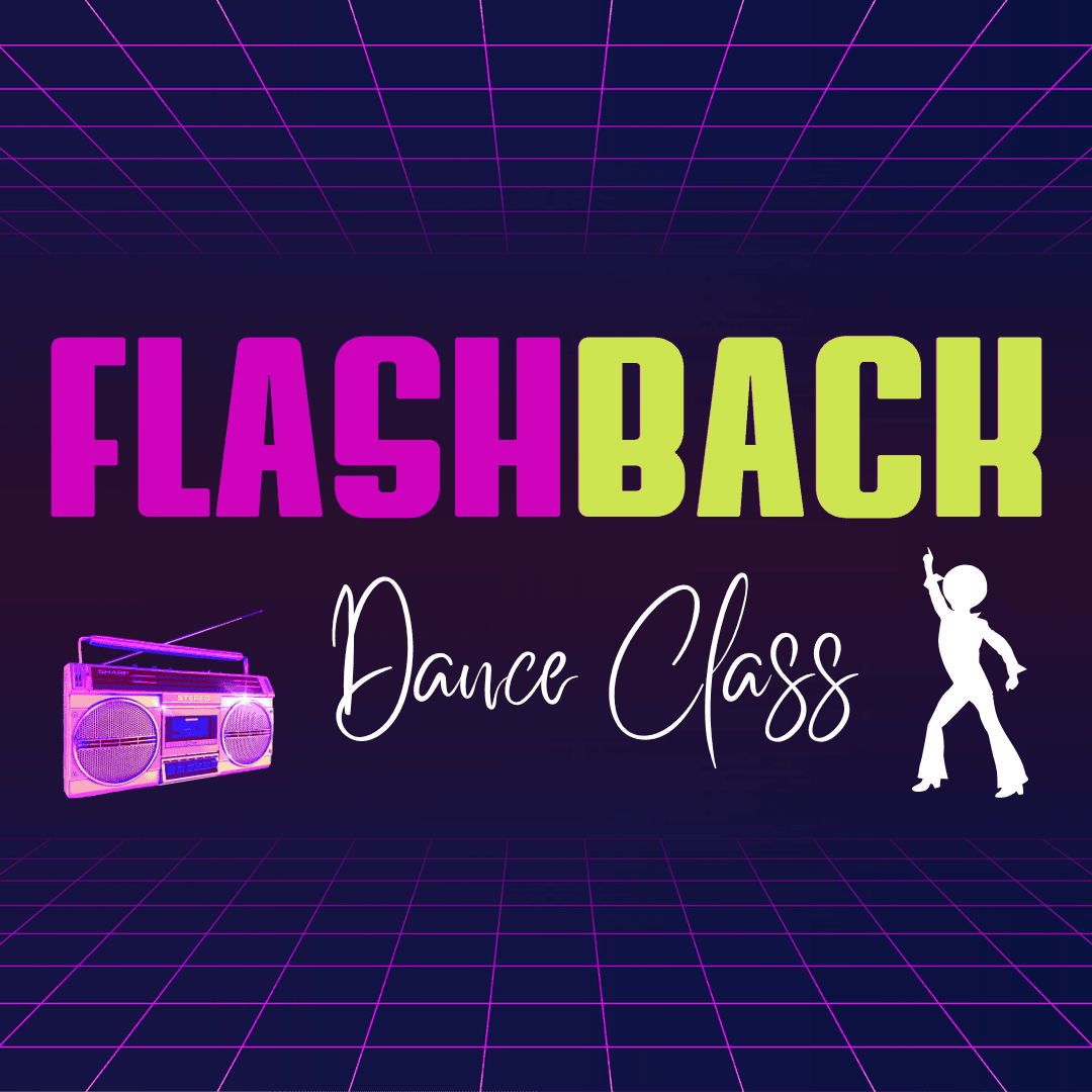 Flashback Dance Class