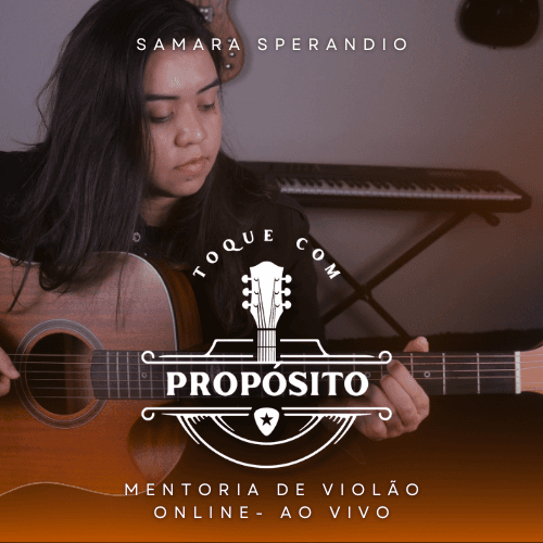 Curso de Violão Básico - Toque com Propósito