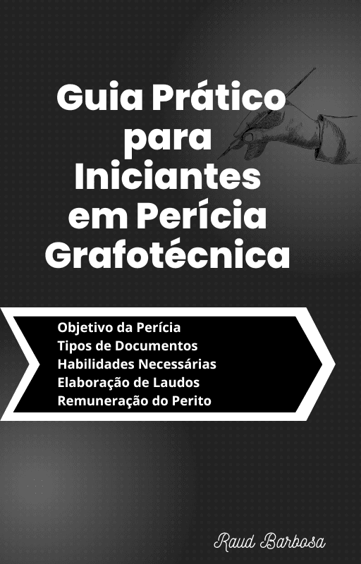 Guia Prático para Iniciantes em Perícia Grafotécnica
