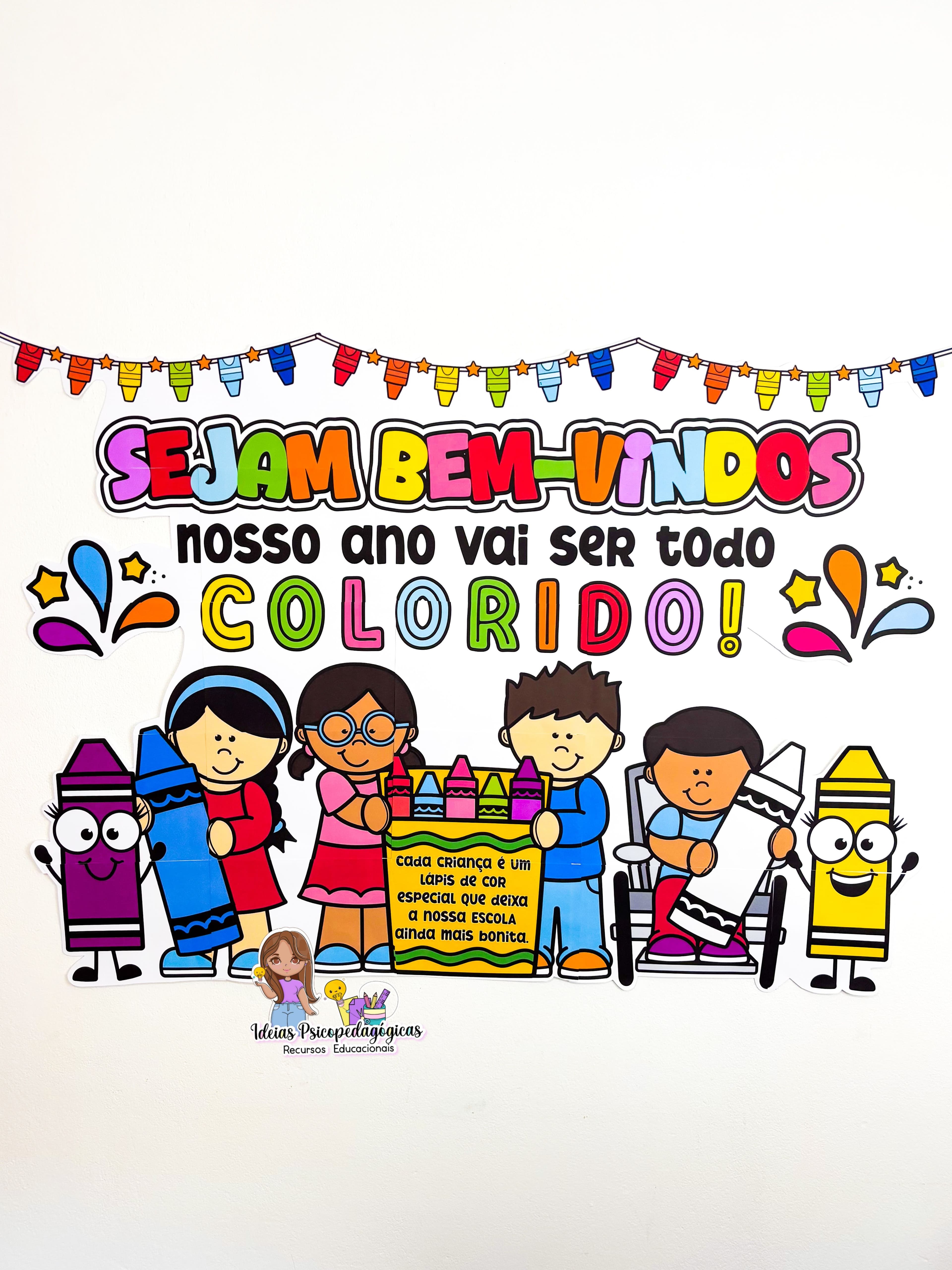 PAINEL BEM VINDOS- Nosso ano vai ser todo colorido