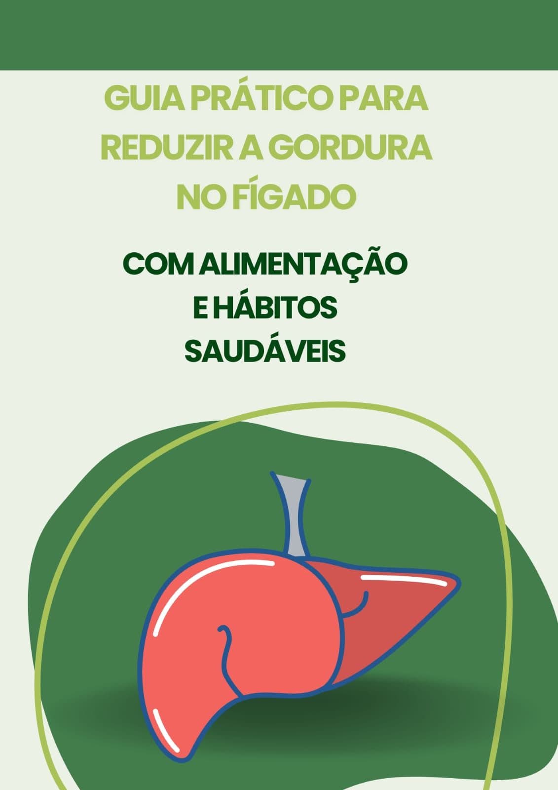 Guia Prático para Reduzir a Gordura no Fígado com Alimentação e Hábitos Saudáveis