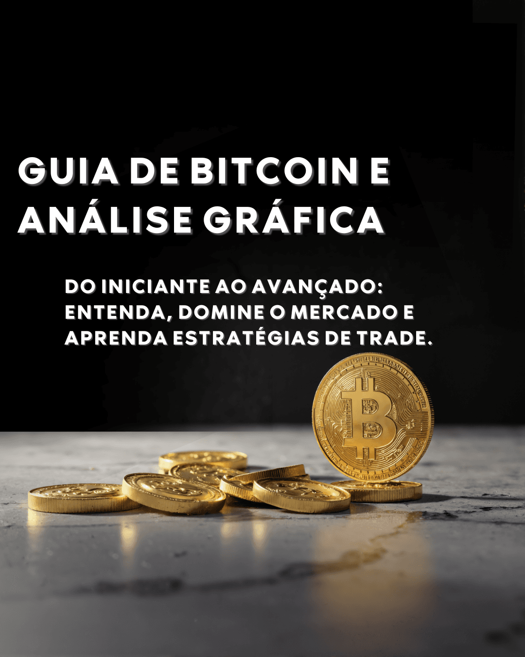 GUIA DE BITCOIN E ANÁLISE GRÁFICA